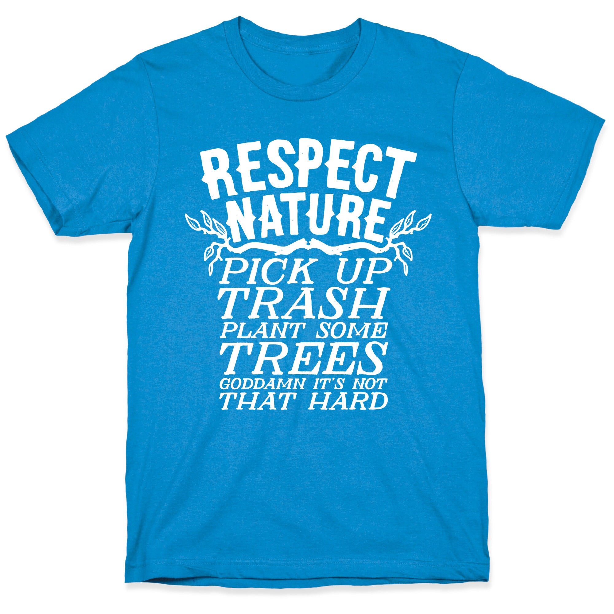 Respect Nature T-Shirt